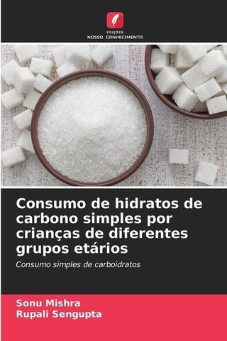 Consumo de hidratos de carbono simples por crianças de diferentes grupos etários