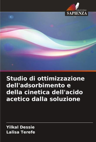 Studio di ottimizzazione dell'adsorbimento e della cinetica dell'acido acetico dalla soluzione