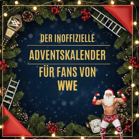 Der inoffizielle Adventskalender für Fans von WWE