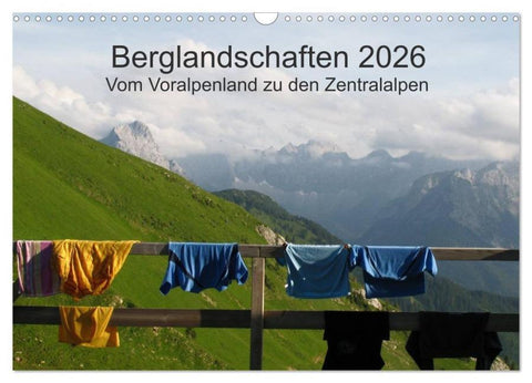 Bergwelten - Vom Voralpenland zu den Zentralalpen (Wandkalender 2026 DIN A3 quer), CALVENDO Monatskalender