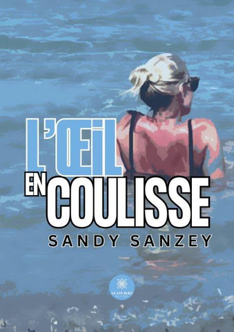 L'¿il en coulisse