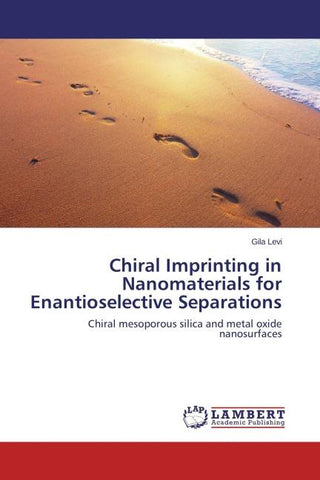 Chiral Imprinting in Nanomaterials for Enantioselective Separations