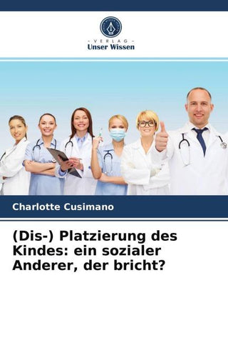 (Dis-) Platzierung des Kindes: ein sozialer Anderer, der bricht?