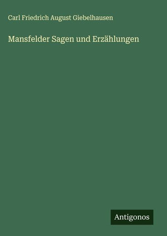 Mansfelder Sagen und Erzählungen