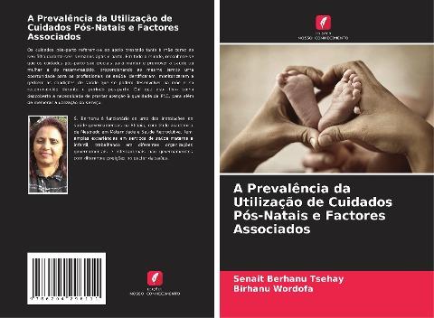 A Prevalência da Utilização de Cuidados Pós-Natais e Factores Associados