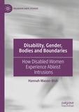 Disability, Gender, Bodies and Boundaries
