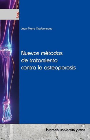 Nuevos métodos de tratamiento contra la osteoporosis