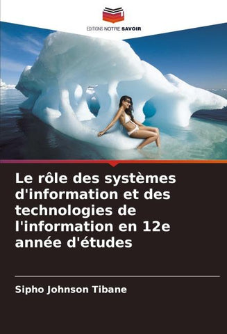 Le rôle des systèmes d'information et des technologies de l'information en 12e année d'études