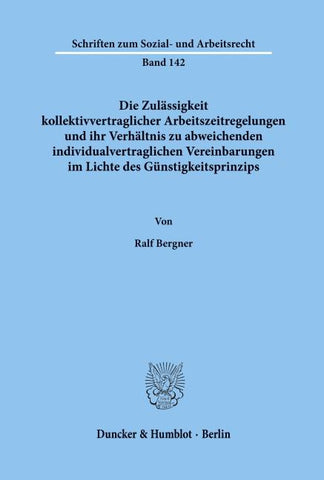 Die Zulässigkeit kollektivvertraglicher Arbeitszeitregelungen und ihr Verhältnis zu abweichenden individualvertraglichen Vereinbarungen im Lichte des Günstigkeitsprinzips.