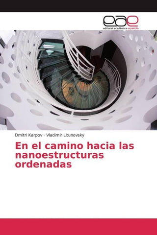 En el camino hacia las nanoestructuras ordenadas