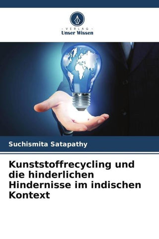 Kunststoffrecycling und die hinderlichen Hindernisse im indischen Kontext