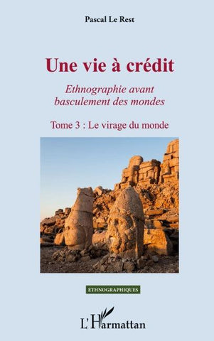 Une vie à crédit. Tome 3 : Le virage du monde
