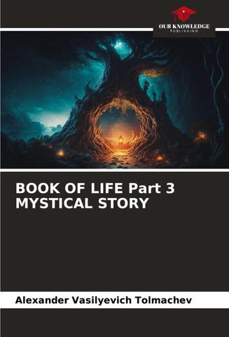 BOOK OF LIFE Part 3 MYSTICAL STORY