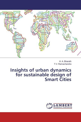 Insights of urban dynamics for sustainable design of Smart Cities