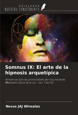 Somnus IX: El arte de la hipnosis arquetípica