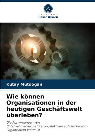Wie können Organisationen in der heutigen Geschäftswelt überleben?