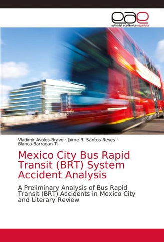 Mexico City Bus Rapid Transit (BRT) System Accident Analysis