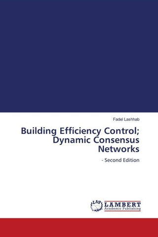 Building Efficiency Control; Dynamic Consensus Networks