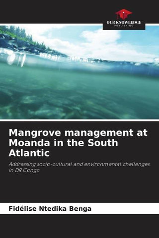 Mangrove management at Moanda in the South Atlantic