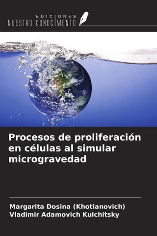 Procesos de proliferación en células al simular microgravedad
