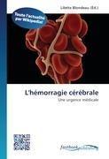 L'hémorragie cérébrale