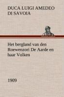 Het bergland van den Roewenzori De Aarde en haar Volken, 1909