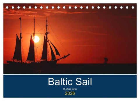 Baltic Sail (Tischkalender 2026 DIN A5 quer), CALVENDO Monatskalender