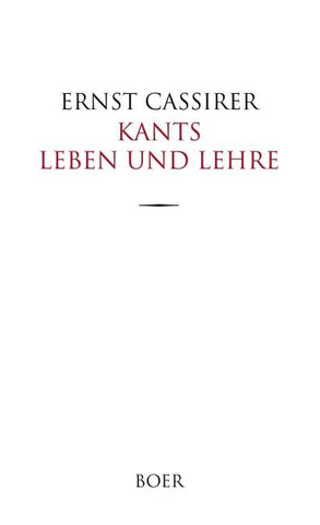Kants Leben und Lehre