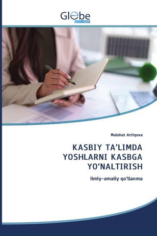 KASBIY TA'LIMDA YOSHLARNI KASBGA YO'NALTIRISH