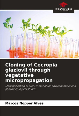 Cloning of Cecropia glaziovii through vegetative micropropagation