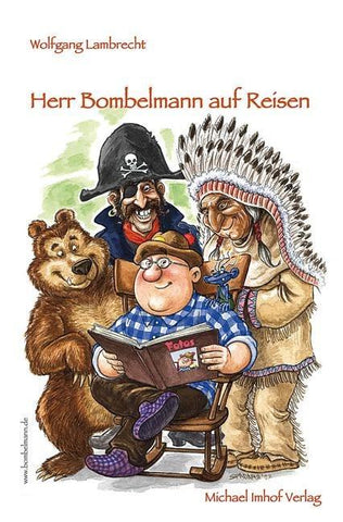 Herr Bombelmann auf Reisen