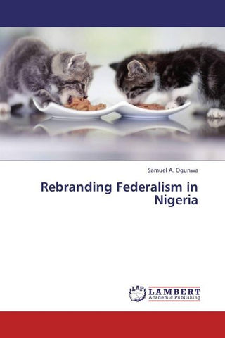 Rebranding Federalism in Nigeria