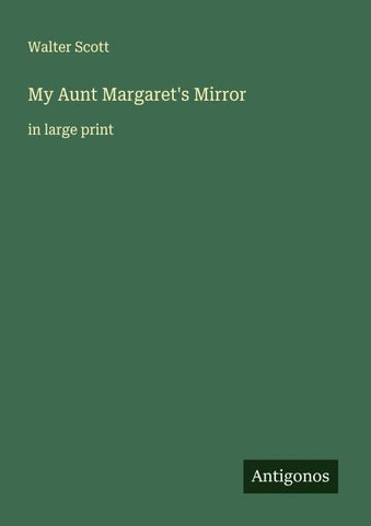 My Aunt Margaret's Mirror