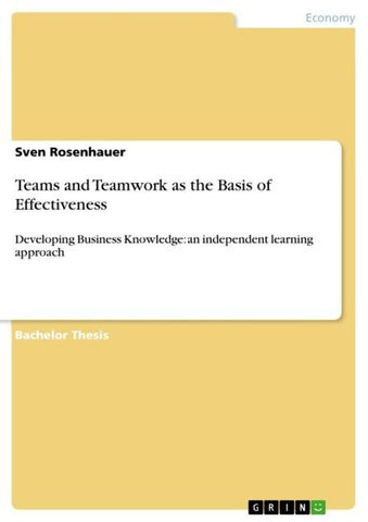 Teams and Teamwork as the Basis of Effectiveness