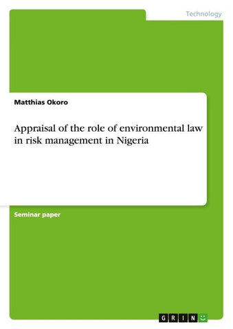 Appraisal of the role of environmental law in risk management in Nigeria