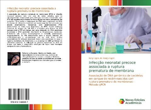 Infecção neonatal precoce associada a ruptura prematura de membrana