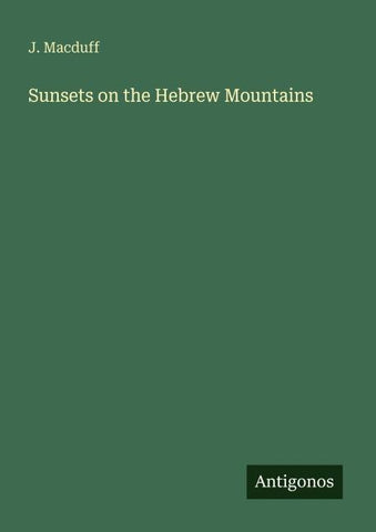 Sunsets on the Hebrew Mountains