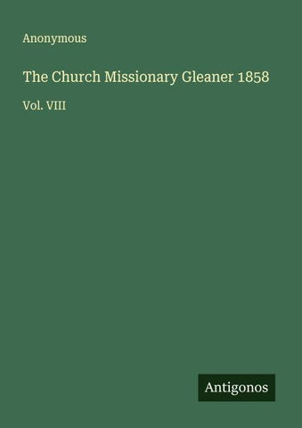 The Church Missionary Gleaner 1858