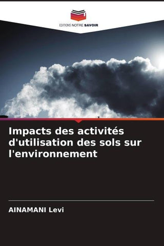 Impacts des activités d'utilisation des sols sur l'environnement
