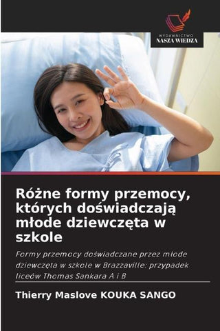 Ró¿ne formy przemocy, których do¿wiadczaj¿ m¿ode dziewcz¿ta w szkole