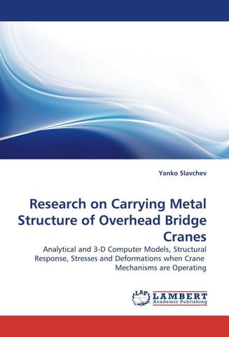 Research on Carrying Metal Structure of Overhead Bridge Cranes