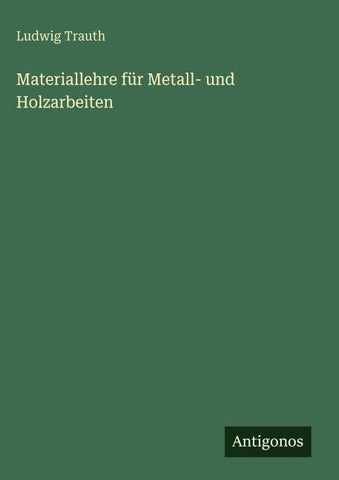 Materiallehre für Metall- und Holzarbeiten