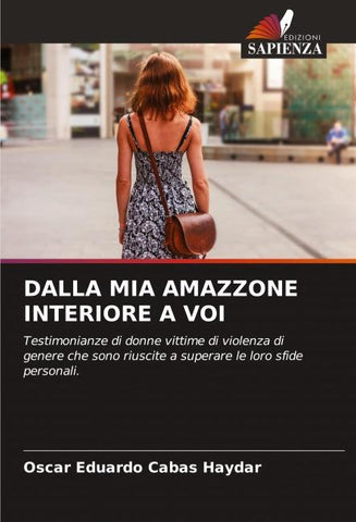 DALLA MIA AMAZZONE INTERIORE A VOI