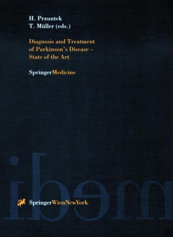 Diagnosis and Treatment of Parkinson’s Disease — State of the Art