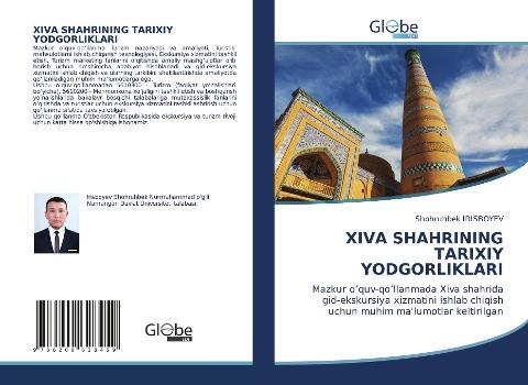 XIVA SHAHRINING TARIXIY YODGORLIKLARI