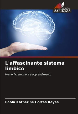 L'affascinante sistema limbico