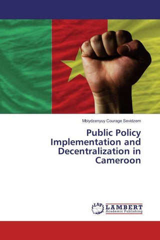 Public Policy Implementation and Decentralization in Cameroon