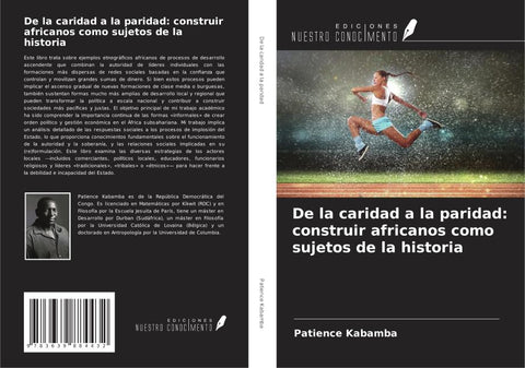 De la caridad a la paridad: construir africanos como sujetos de la historia