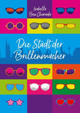 Die Stadt der Brillenmacher