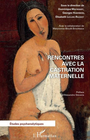 Rencontres avec la castration maternelle
